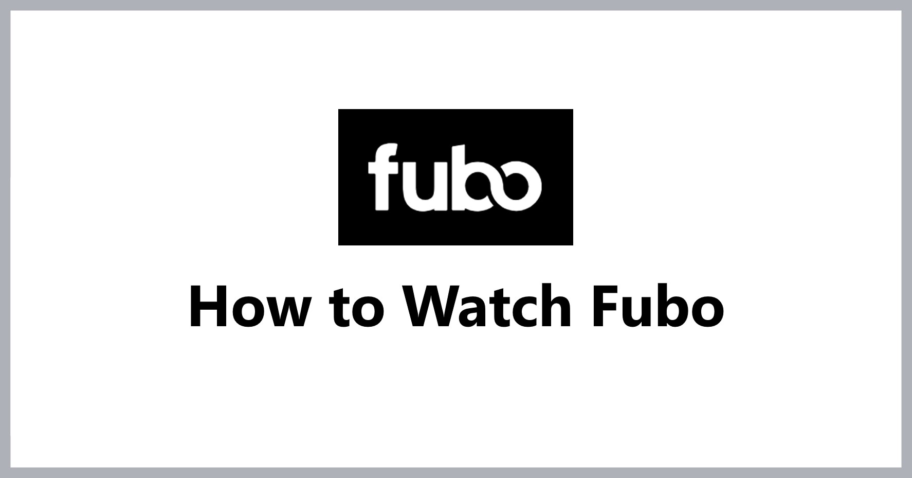 how-to-watch-fubo