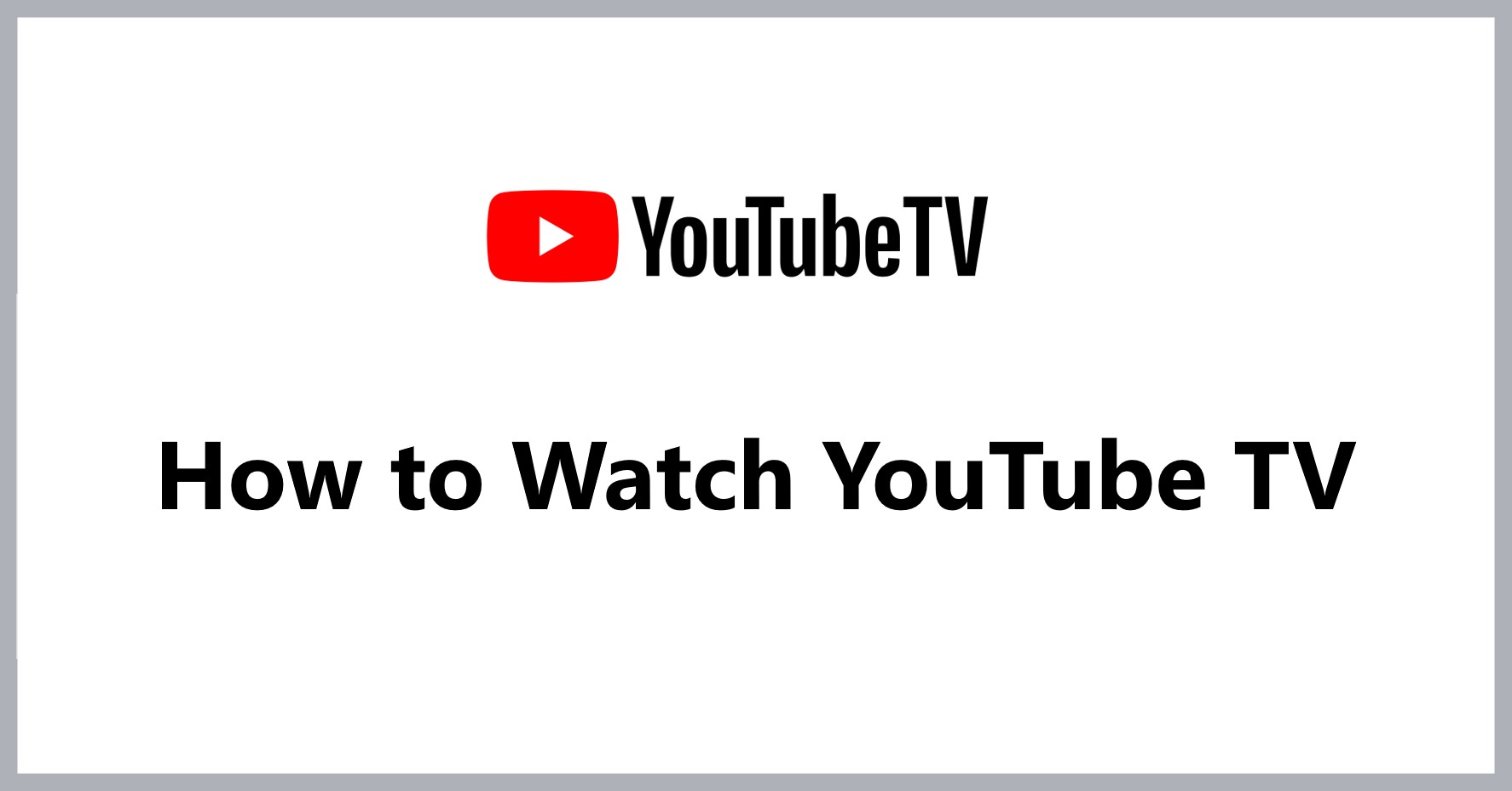 how-to-access-youtubetv