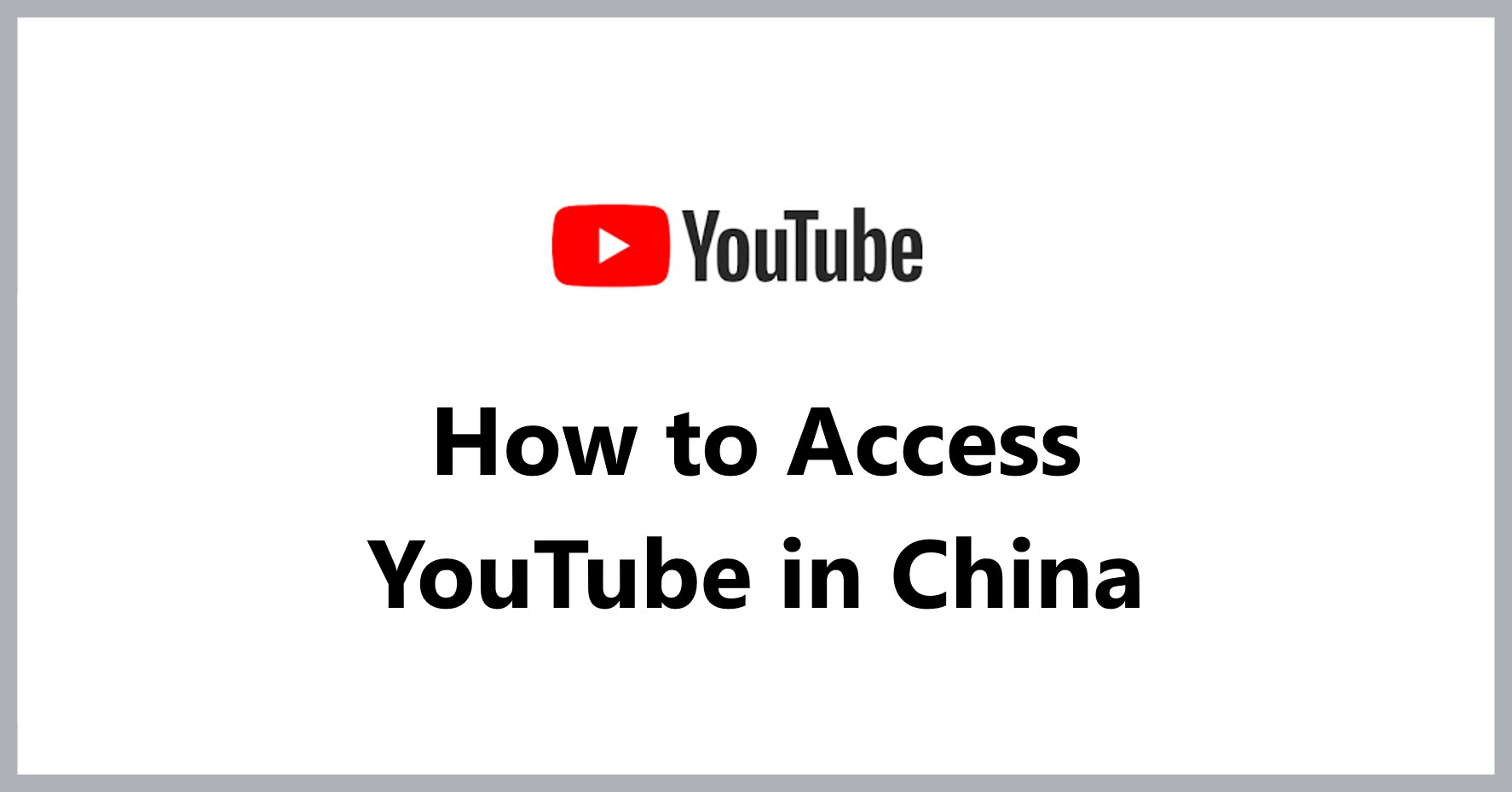 how-to-access-youtube-in-china